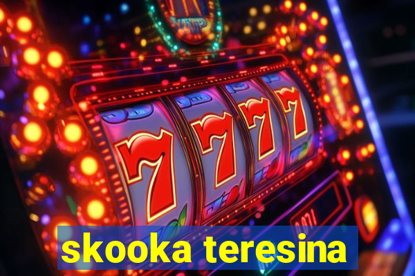 skooka teresina